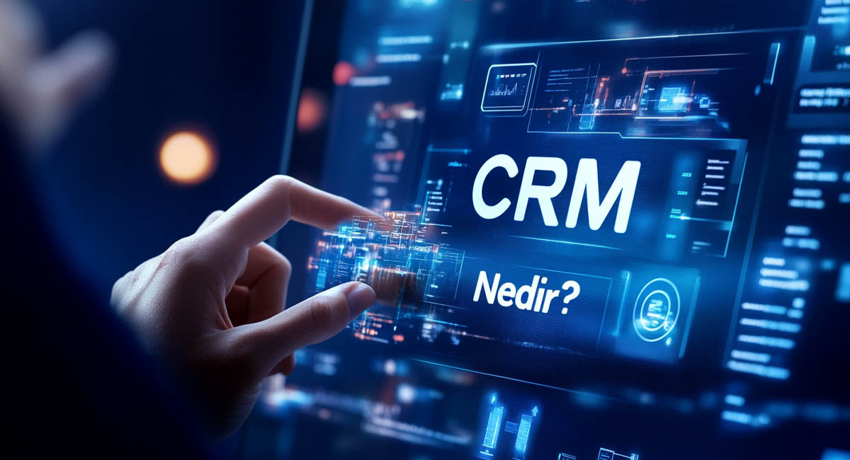 CRM nedir?